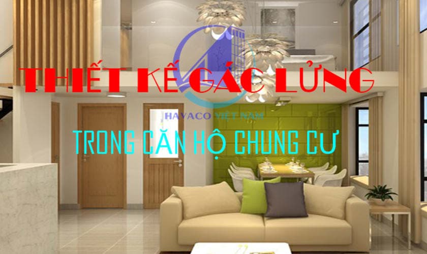 Thiết kế gác lửng trong căn hộ chung cư