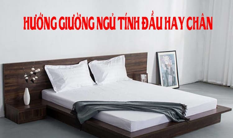 Hướng giường ngủ là hướng đầu giường hay cuối giường