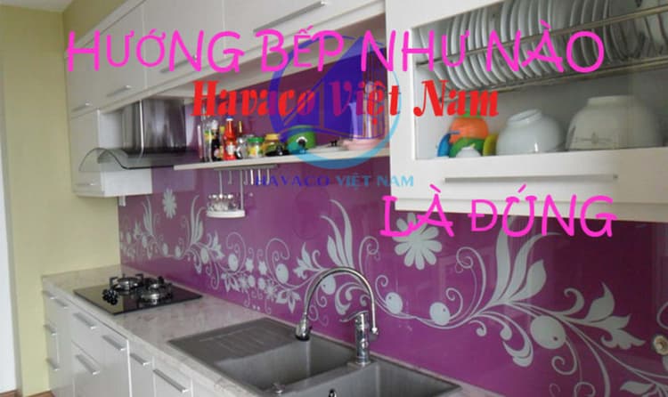 Hướng bếp như thế nào là đúng? Nguyên tắc dễ hiểu trong công trình nhà ở thực tế