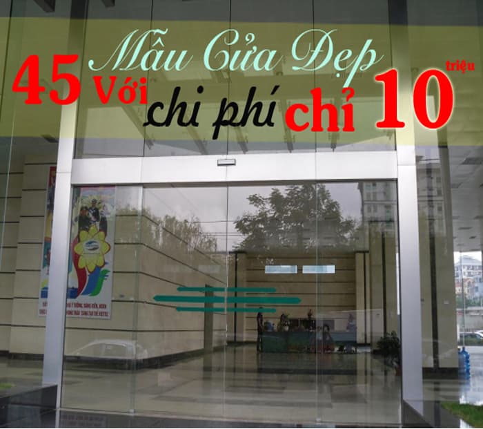 45 mẫu cửa kính cường lực, thủy lực, cửa lùa đẹp