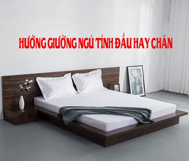 Hướng giường ngủ là hướng đầu giường hay cuối giường