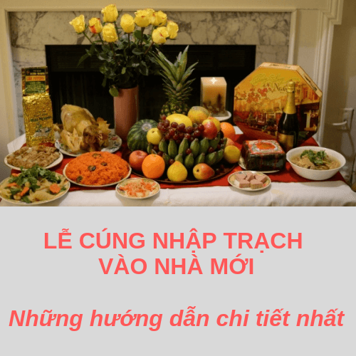 Bạn đã biết lễ nhập trạch gồm những gì chưa