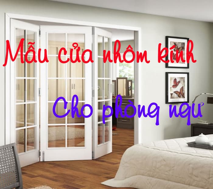 Mẫu cửa phòng ngủ bằng nhôm kính