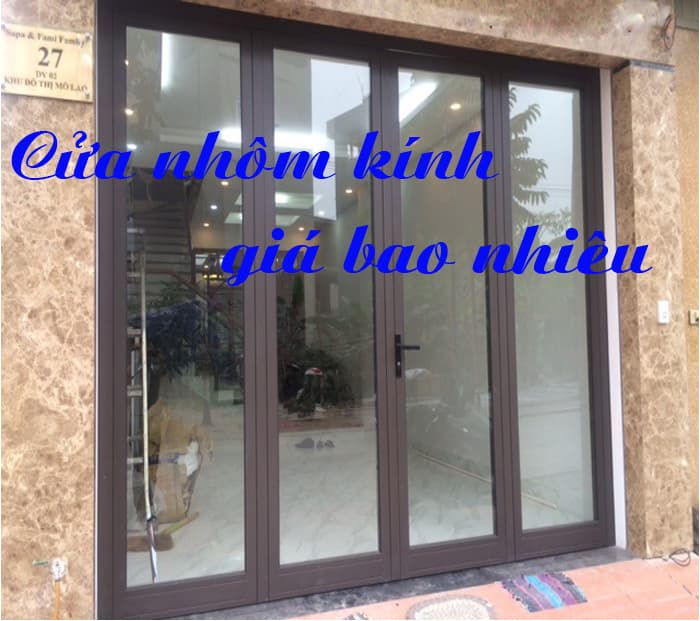 Làm cửa nhôm kính giá bao nhiêu tiền 1m2