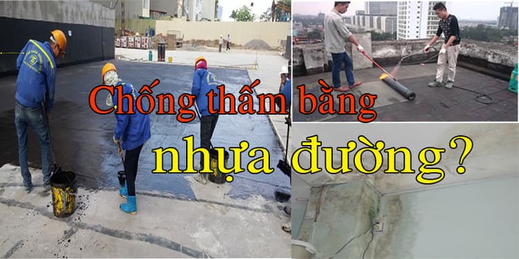 Chống thấm sân thượng bằng nhựa đường có hiệu quả không?