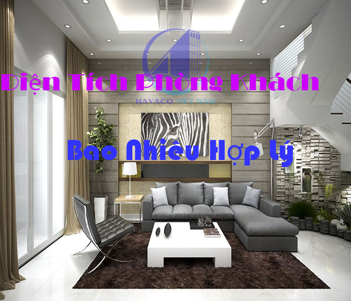 Checklist nghiệm thu và hoàn thiện liên quan Theo bạn diện tích phòng khách bao nhiêu là hợp lý