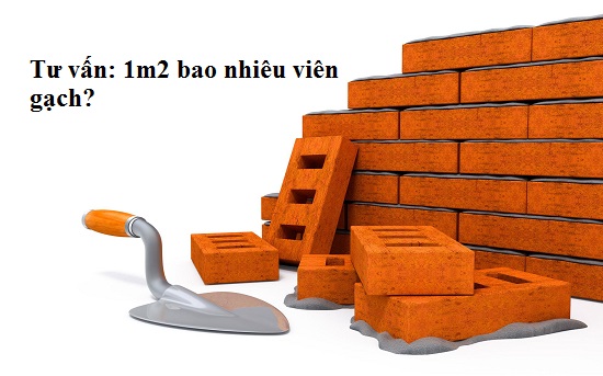 1 mét vuông tường bao nhiêu viên gạch