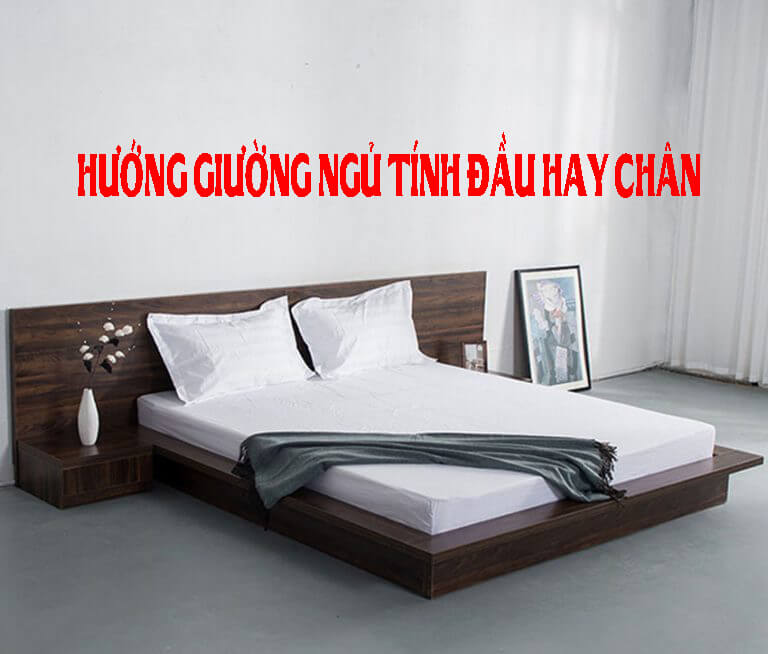 Chi tiết vật liệu và cấu tạo liên quan Hướng giường ngủ là hướng đầu giường hay cuối giường
